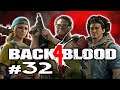GARDEN PARTY - Back 4 Blood Co-Op Let's Play Gameplay #32