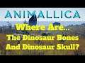 How To Find All The Dinosaur Bones and Skull In Animallica!