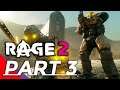 RAGE 2 Gameplay Walkthrough Part 3 - (No Commentary) PC PINOY GAMER