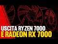 Ryzen 7000 e Radeon RX 7000, ecco quando usciranno..?