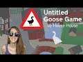 Smiles you can hear - A Honkin' Great Time! // Untitled Goose Game
