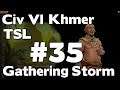 Taking The Lead (Civ 6 Gathering Storm Khmer TSL Lets Play) #35