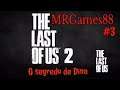 The Last of Us 2 #3: O segredo de Dina