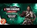 We Fight Our Old Boss | Yan Baihu Campaign #12 | Total War: THREE KINGDOMS