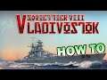 World of Warships - How To Vladivostok | El Acorazado Soviético de Tier VIII