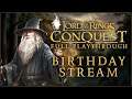 BIRTHDAY STREAM - The Lord of the Rings: Conquest - FULL PLAYTHROUGH!