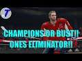CHAMPIONS OR BUST!!! ONES ELIMINATOR!!! (NHL 21)