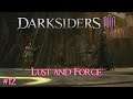 Darksiders III - #12 Lust and Force /// Playthrough