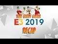 E3 2019 Recap (Minisode)