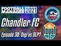 FM21 - Chandler FC - Episode 38 - San Diego Loyal