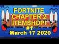 Fortnite Chapter 2 Item Shop March 17 2020 #1