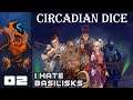 I Hate Basilisks - Let's Play Circadian Dice - PC Gameplay Part 2