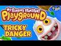My Singing Monsters Playground Gameplay #1 : TRICKY DANGER | 3 Player
