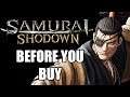Samurai Shodown - 17 Things You Need To Know Before You Buy