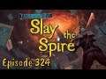 Slay the Spire - Episode 324