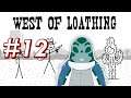 Snake Spring, Literally - Let's Play West of Loathing [Part 12]