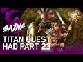 Titan Quest Full Playthrough - Had (part 23)