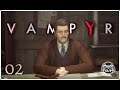 VAMPYR #02 - SPURENSUCHE | Vampyr Gameplay deutsch