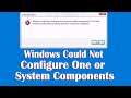 Windows Could Not Configure One or More System Components Fix
