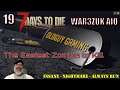 7 Days to Die War3zuk Insane Nightmare | E19 The Easiest Zombie to Kill