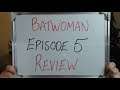 Batwoman Episode 5 Review (They Can't Make Sense of their own STORY)!!
