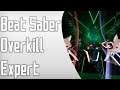 Beat Saber RIOT -  Overkill (expert)
