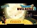 Dragon Quest Builders 2 [149] Die Welt neu erschaffen [Deutsch][ENDE] Let's Play Dragon Quets
