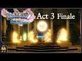 Dragon Quest XI S | Act 3 Finale - Peace For All Time