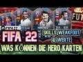 FIFA 22 HEROES KARTEN 🔥 Skills Weak Foot Arbeitsraten DAS KÖNNEN DIE HERO KARTEN FUT 22 Part 1