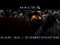 HALO 4 [THE MASTER CHIEF COLLECTION] - CAP. 06 l COMPOSITOR