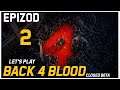 Let's Play Back 4 Blood [Closed Beta] - Epizod 2