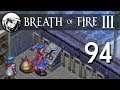 Let's Play Breath of Fire 3: Part 94