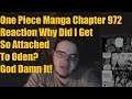 One Piece Manga Chapter 972 Reaction Why Did I Get So Attached To Oden? God Damn It!