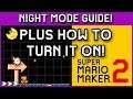 Super Mario Maker 2 - How To Use NIGHT MODE Tutorial (Mad Fun Stuff)