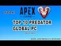 TOP 10 GLOBAL APEX LEGENDS PREDATOR- WEEK 9 JUNE 2021