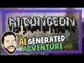WHAT IF A COMPUTER WERE MY DUNGEON MASTER? | Let's Play AI Dungeon 2 | Graeme Games