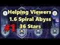(#1) 1.6 Spiral Abyss | Helping Viewers 36 Stars | Genshin Impact Series