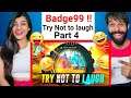 Badge99 PART 4 Try Not To Laugh 😜🤣!! Best Funny Moments Of Badge99 Garena Free Fire Badge99 Reaction