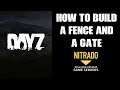 Beginners Guide How To Make / Craft / Build  A Fence / Wall & Gate In DAYZ (PS4 & Xbox One)