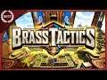 Brass Tactics - 究極のVR戦略シミュレーションゲーム 【実況】