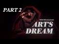 [DREAMS STORY] Art's Dream Part 2 Crazy Train!