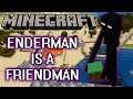 Enderman is FriendlyMan | Minecraft Extra Episode
