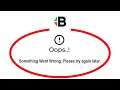 Fix OlympBot Apps Oops Something Went Wrong Error Please Try Again Later Problem Solved