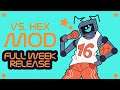 Friday Night Funkin' VS Hex Full Week Mod (Showcase)