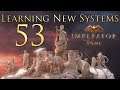 Imperator: Rome | Learning New Systems | Episode 53
