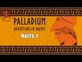 Палладиум: Приключение в Греции\Palladium: Adventure in Greece ★ Прохождение ★ Часть 1