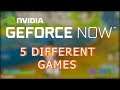 Playing 5 different games on Nvidia GeForce Now