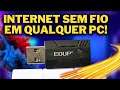 TENHA INTERNET EM QUALQUER COMPUTADOR DE CASA USANDO ESSE ADAPTADOR USB