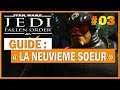 Tuto Star Wars Jedi Fallen Order " Guide Boss La Neuvième sœur "