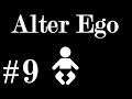 Alter Ego - Episode 9 - I Die Today